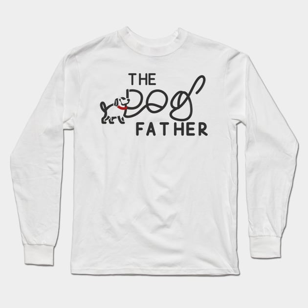 The dog father - funny dog Long Sleeve T-Shirt by Tee.gram